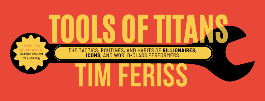 Tools of Titans by Timothy Ferriss - The Perfect Christmas Gift